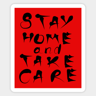 Stay Home and Take Care Magnet